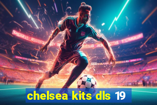 chelsea kits dls 19