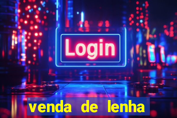 venda de lenha perto de mim