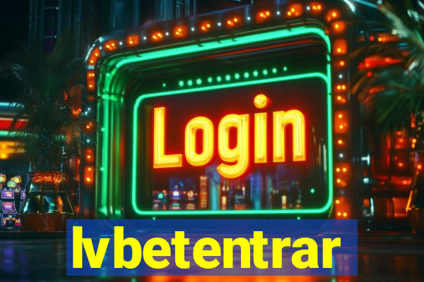 lvbetentrar