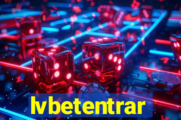 lvbetentrar