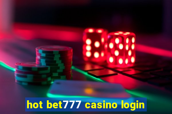 hot bet777 casino login