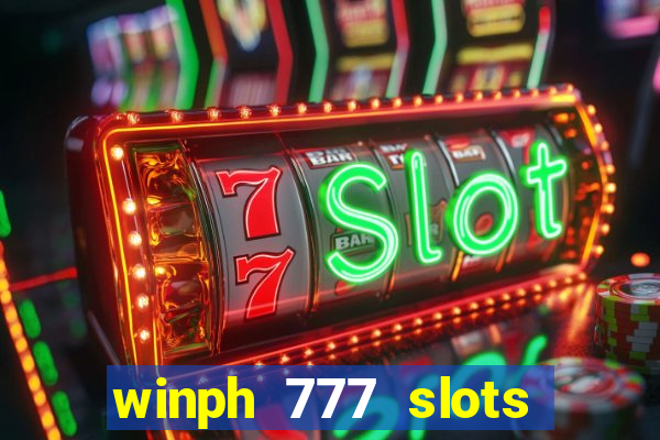 winph 777 slots club 2022