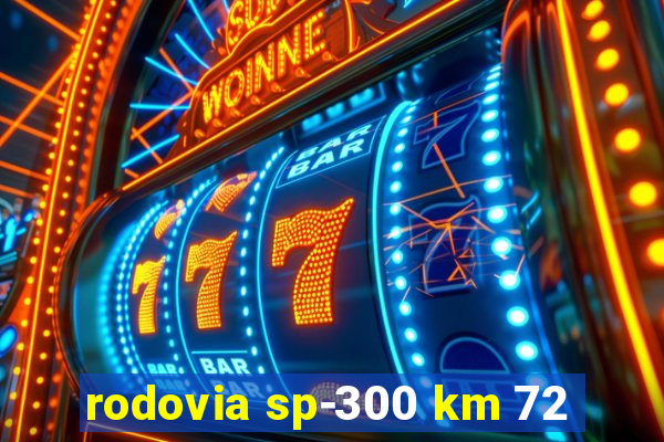 rodovia sp-300 km 72