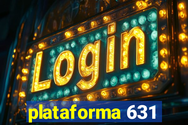 plataforma 631