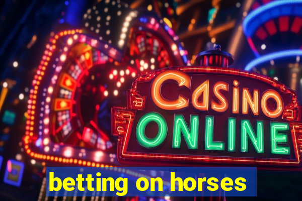 betting on horses