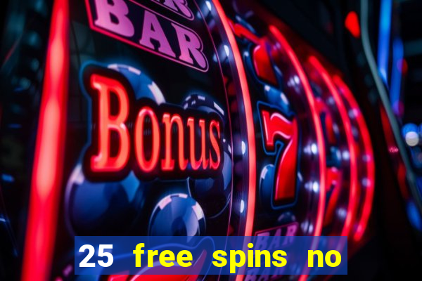 25 free spins no deposit casino poland