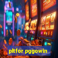 pltfor pggowin