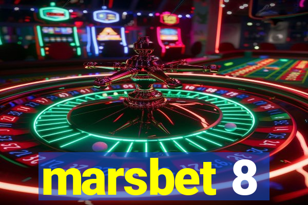 marsbet 8