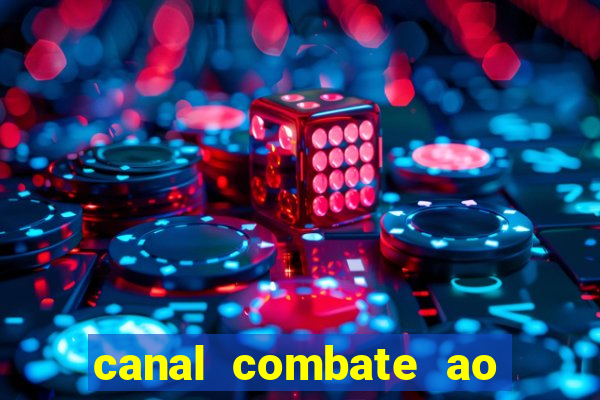 canal combate ao vivo gratis multicanais