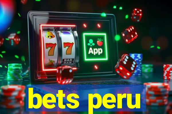 bets peru