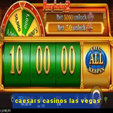 caesars casinos las vegas