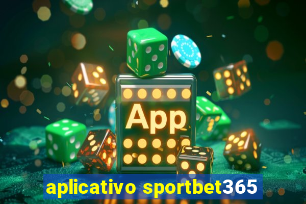 aplicativo sportbet365