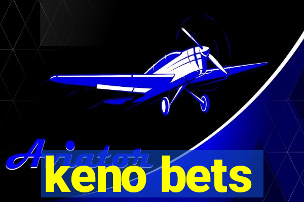 keno bets