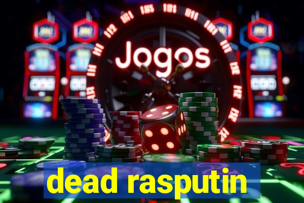 dead rasputin