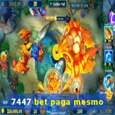 7447 bet paga mesmo