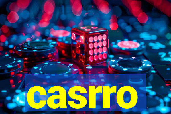 casrro