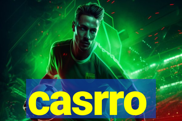 casrro