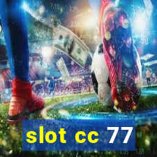 slot cc 77