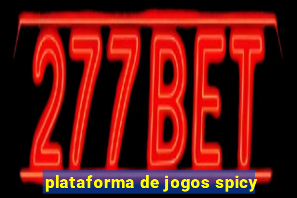 plataforma de jogos spicy