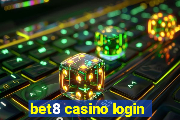 bet8 casino login