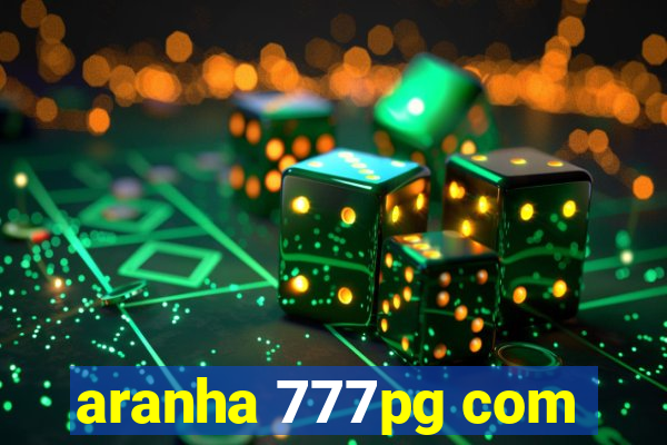 aranha 777pg com