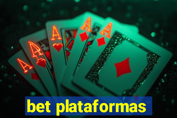 bet plataformas