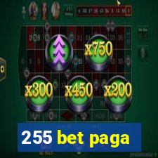 255 bet paga