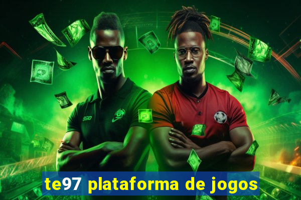 te97 plataforma de jogos