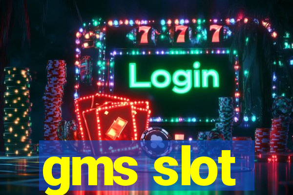 gms slot