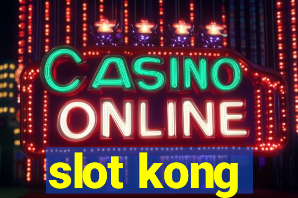 slot kong