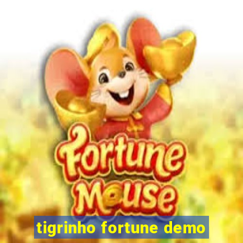 tigrinho fortune demo