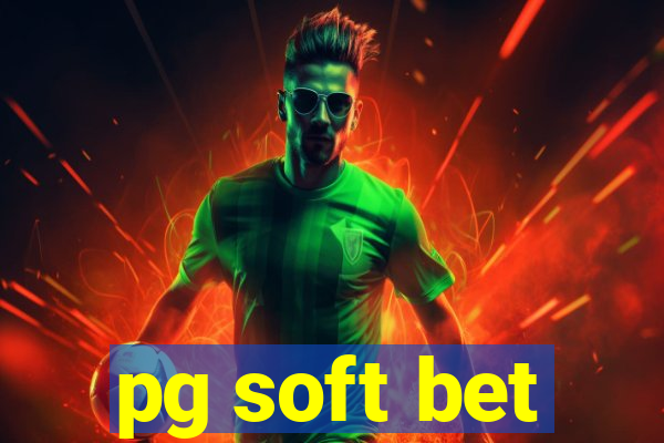 pg soft bet