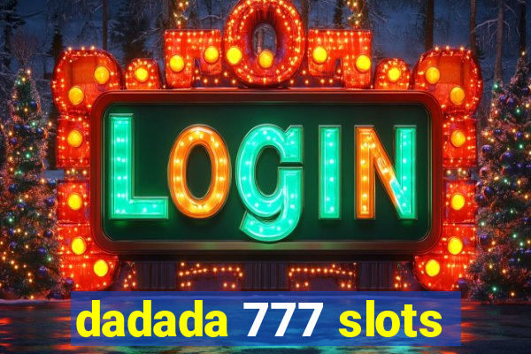 dadada 777 slots