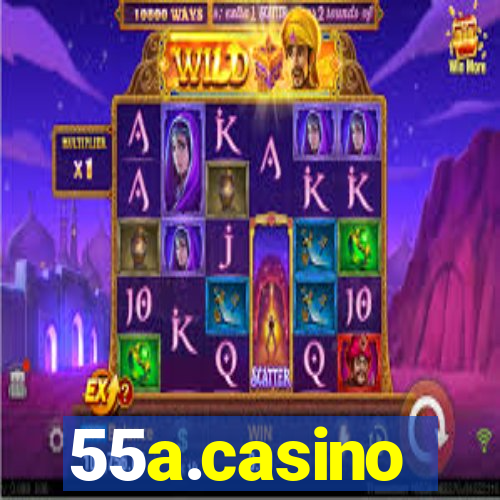 55a.casino