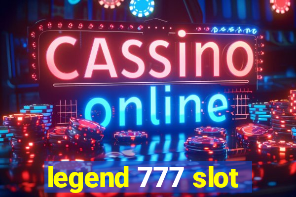 legend 777 slot