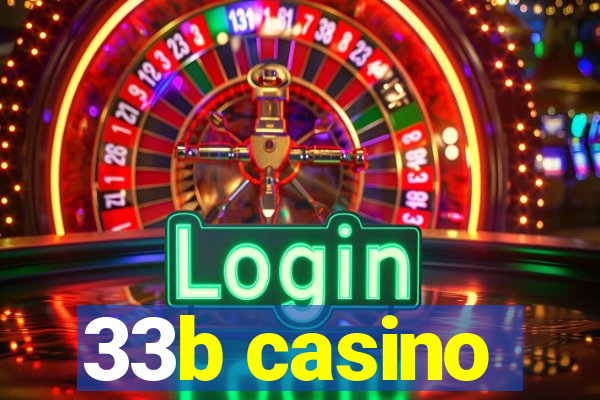 33b casino