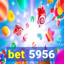 bet 5956