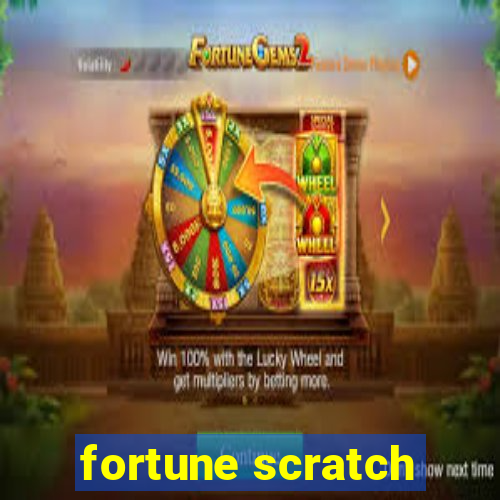 fortune scratch