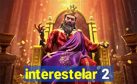 interestelar 2