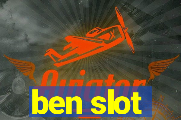 ben slot