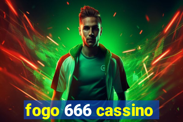 fogo 666 cassino