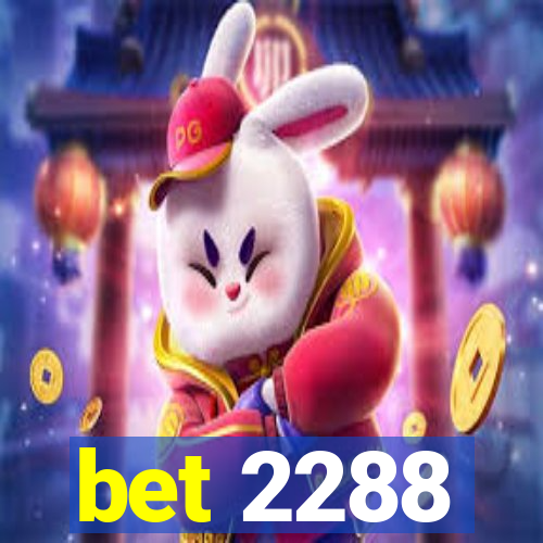 bet 2288