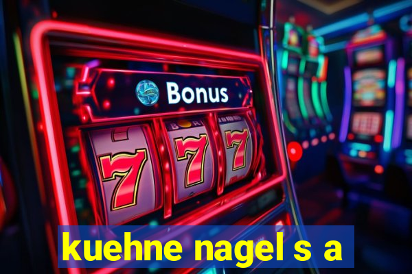 kuehne nagel s a