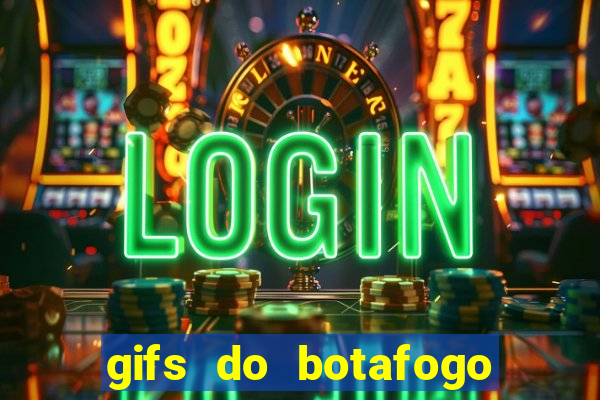 gifs do botafogo para whatsapp