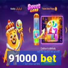 91000 bet