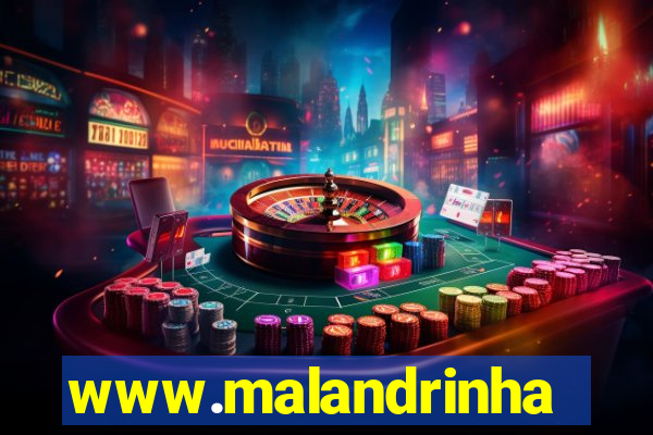 www.malandrinhas.net