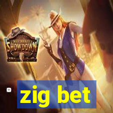 zig bet