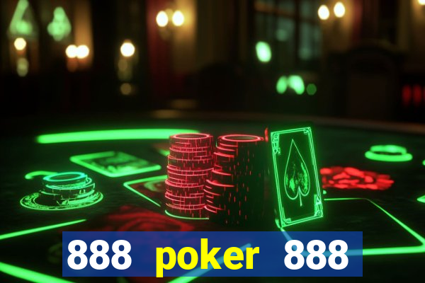 888 poker 888 poker 888 poker