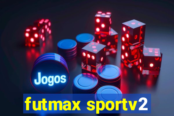 futmax sportv2