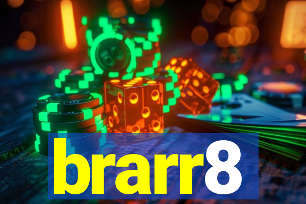 brarr8